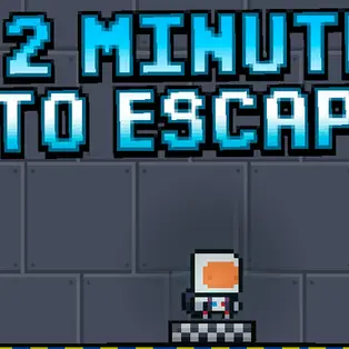 2 Minutes to Escape