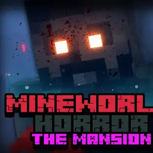 MineWorld Horror The Mansion
							